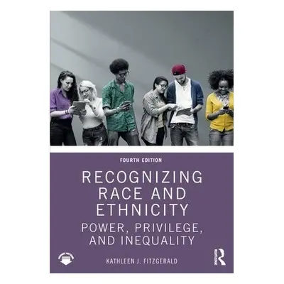 Recognizing Race and Ethnicity - Fitzgerald, Kathleen J.