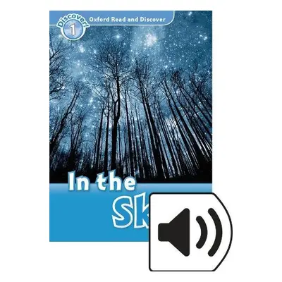 Oxford Read and Discover: Level 1: In the Sky Audio Pack - Khanduri, Kamini