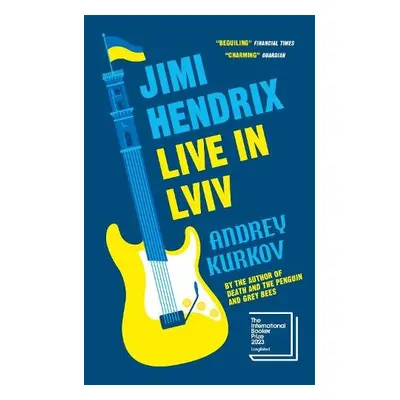 Jimi Hendrix Live in Lviv - Kurkov, Andrey