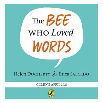 Bee Who Loved Words - Docherty, Helen