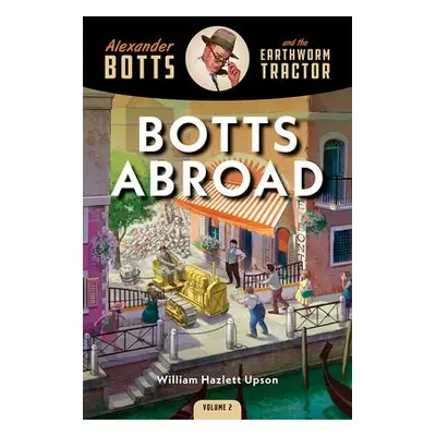 Botts Abroad - Upson, William Hazlett