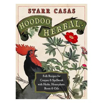 Hoodoo Herbal - Casas, Starr (Starr Casas)