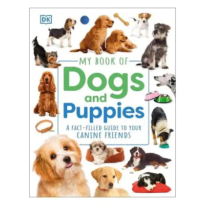 My Book of Dogs and Puppies - DK