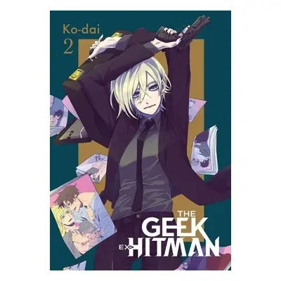 Geek Ex-Hitman, Vol. 2 - Ko-dai