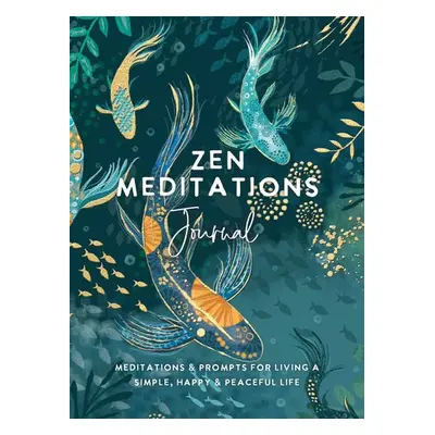 Zen Meditations Journal - The Editors of Hay House