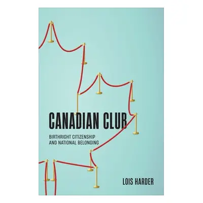 Canadian Club - Harder, Lois