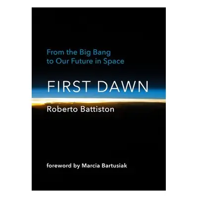 First Dawn - Battiston, Roberto a Mcclellan-Broussard, Bonnie