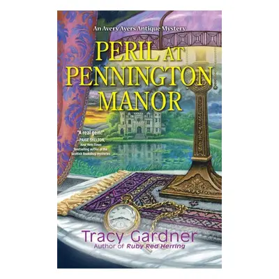 Peril at Pennington Manor - Gardner, Tracy