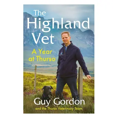 Highland Vet - Gordon, Guy a The Thurso Veterinary Team