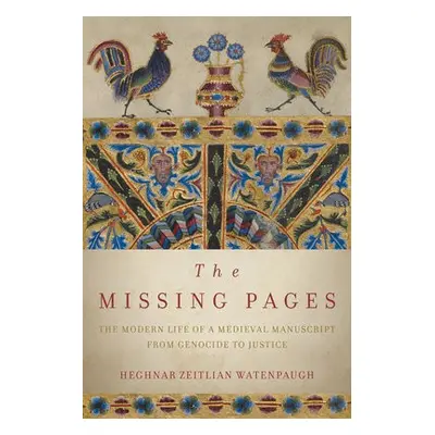 Missing Pages - Watenpaugh, Heghnar Zeitlian