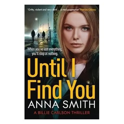 Until I Find You - Smith, Anna