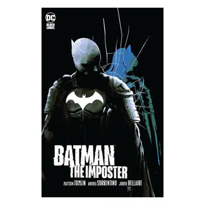 Batman: The Imposter - Tomlin, Mattson a Sorrentino, Andrea