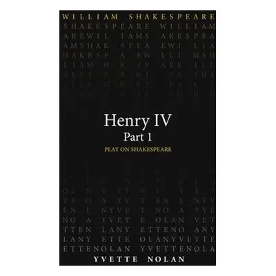 Henry IV Part 1 - Shakespeare, William a Nolan, Yvette