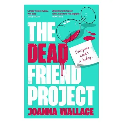 The Dead Friend Project - Wallace, Joanna