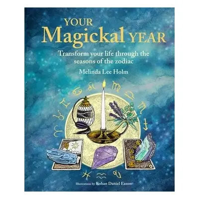 Your Magickal Year - Holm, Melinda Lee