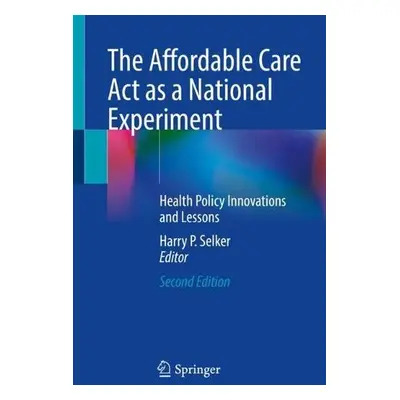 Affordable Care Act as a National Experiment