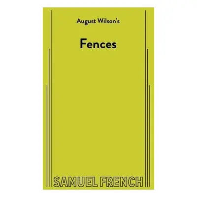 Fences - Wilson, A