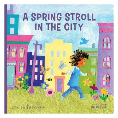 Spring Stroll in the City - Goldberg Fishman, Cathy