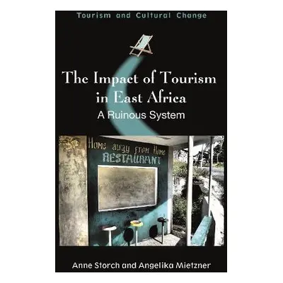 Impact of Tourism in East Africa - Storch, Anne a Mietzner, Angelika