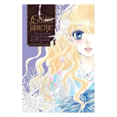 Golden Japanesque: A Splendid Yokohama Romance, Vol. 2 - Miyasaka, Kaho