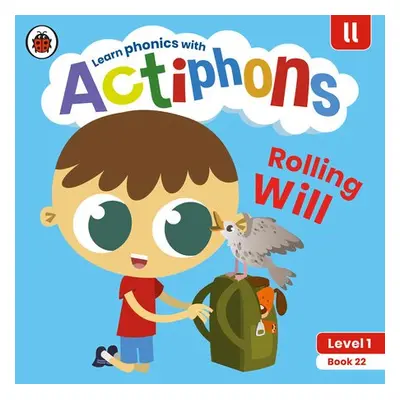 Actiphons Level 1 Book 22 Rolling Will - Ladybird