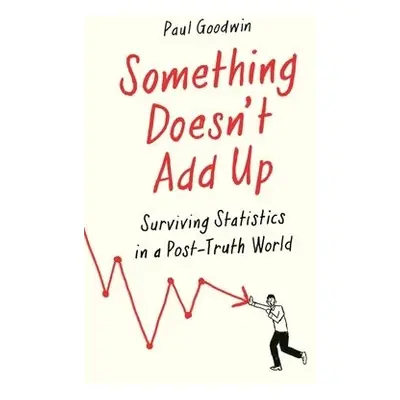 Something Doesn’t Add Up - Goodwin, Paul