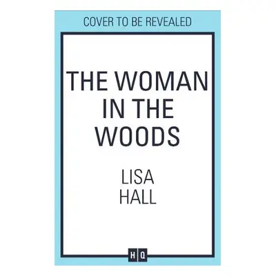 Woman in the Woods - Hall, Lisa