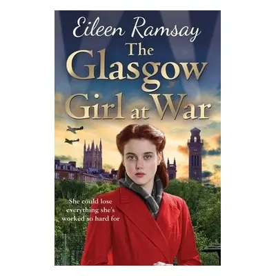 Glasgow Girl at War - Ramsay, Eileen