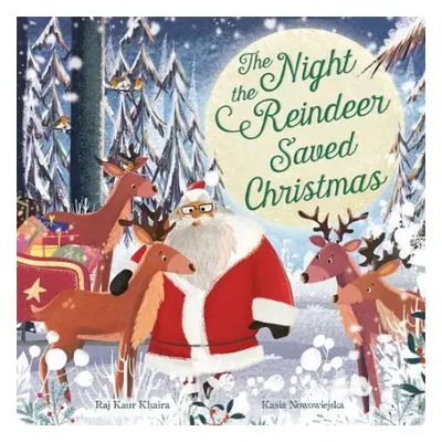 Night the Reindeer Saved Christmas - Kaur, Raj (Author)