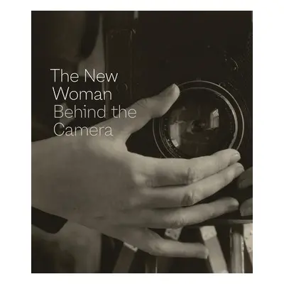 New Woman Behind the Camera - Nelson, Andrea