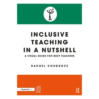 Inclusive Teaching in a Nutshell - Cosgrove, Rachel