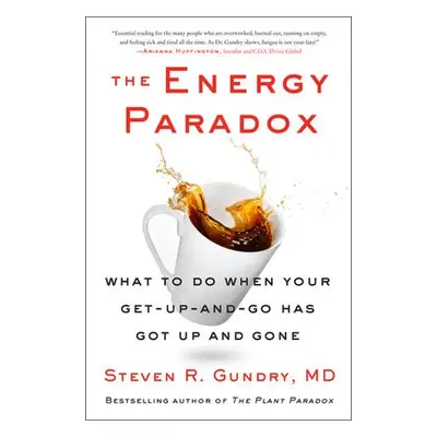 Energy Paradox - Gundry, MD, Dr. Steven R