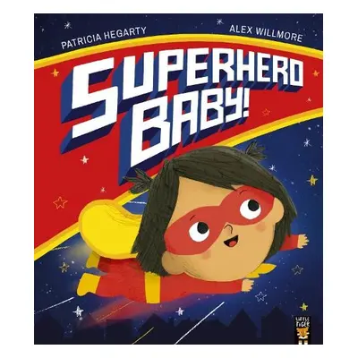 Superhero Baby! - Hegarty, Patricia