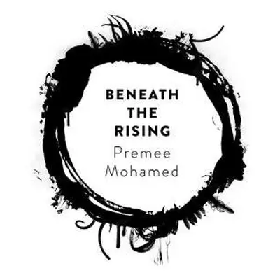 Beneath the Rising - Mohamed, Premee