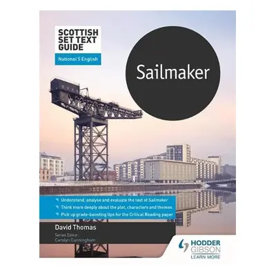 Scottish Set Text Guide: Sailmaker for National 5 English - Thomas, David