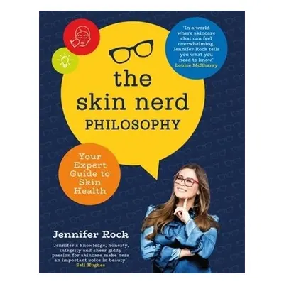 Skin Nerd Philosophy - Rock, Jennifer