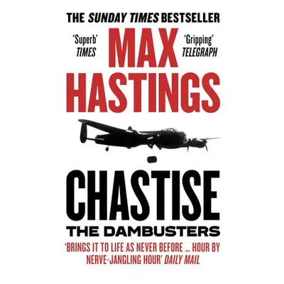 Chastise - Hastings, Max