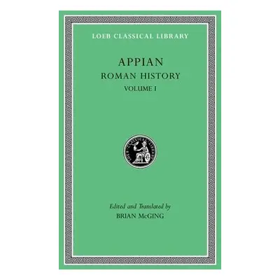 Roman History, Volume I - Appian