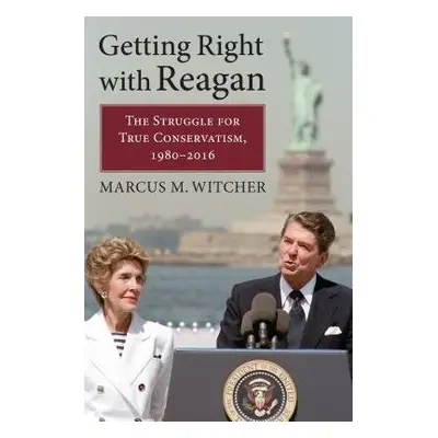 Getting Right with Reagan - Witcher, Marcus M.