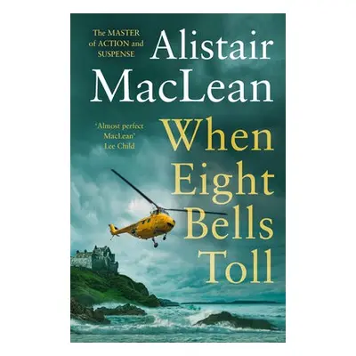 When Eight Bells Toll - MacLean, Alistair