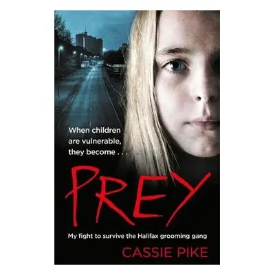 Prey - Pike, Cassie a Weitz, Katy