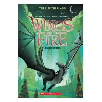 Wings of Fire: Moon Rising (baw) - Sutherland, Tui T.