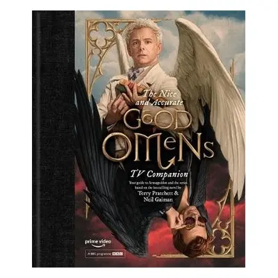 Nice and Accurate Good Omens TV Companion - Whyman, Matt