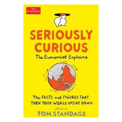 Seriously Curious - Standage, Tom