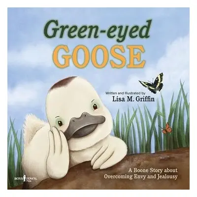 Green-Eyed Goose - Griffin, Lisa M. (Lisa M. Griffin)