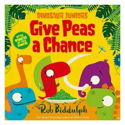 Give Peas a Chance - Biddulph, Rob