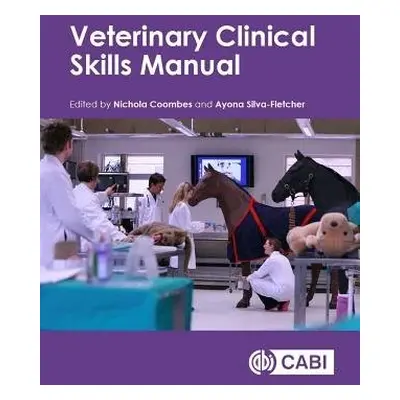 Veterinary Clinical Skills Manual