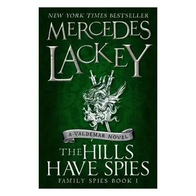 Hills Have Spies (Family Spies #1) - Lackey, Mercedes