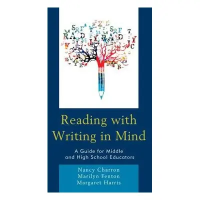 Reading with Writing in Mind - Charron, Nancy a Fenton, Marilyn a Harris, Margaret