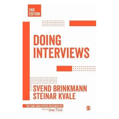 Doing Interviews - Brinkmann, Svend (Aalborg University, Denmark) a Kvale, Steinar (University o